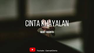 Wany Hasrita - Cinta Khayalan (Lirik)