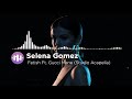 Selena Gomez - Fetish ft. Gucci Mane (Studio Acapella)