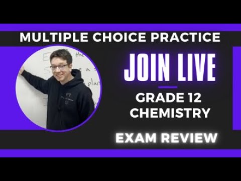Grade 12 Chemistry Exam Review - Multiple Choice Questions - Physics ...