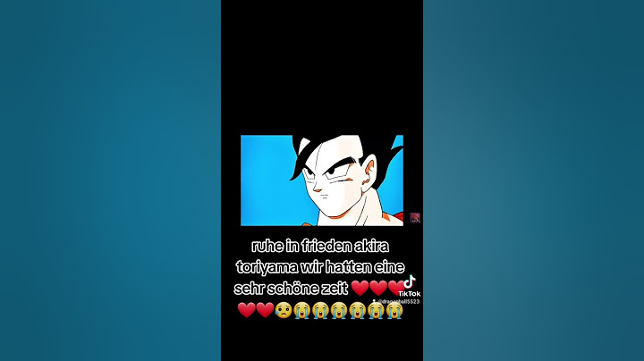 Akira toriyama danke für alles was du im dragonball Universum errichtet hast ruhe im Frieden