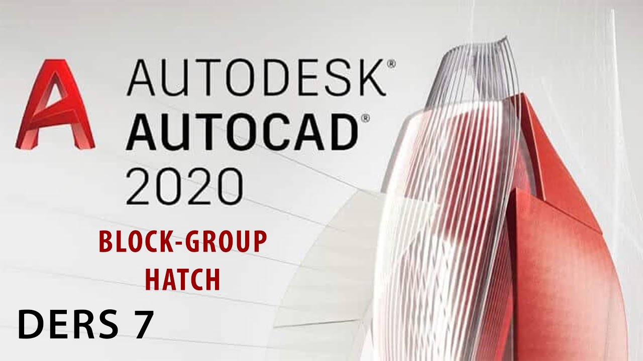 AUTOCAD DERS 7 | BLOCK-GROUP-HATCH KOMUTLARI - YouTube
