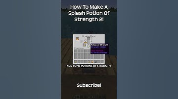 How To Make A Splash Potion Of Strength 2 In Minecraft!