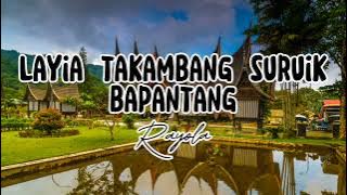 Layia Takambang Suruik Bapantang Rayola '' Lirik ''