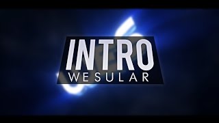 Intro Wesularfx By Exewgraphics Ft. Stingfx C4D