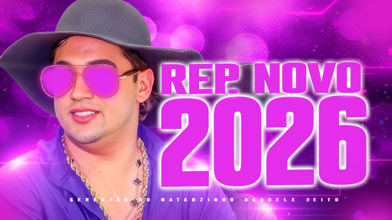 NATANZINHO LIMA MÚSICA INÉDITAS 2026 - SÓ AS MELHORES PRA BEBER E SOFRER 🍻 (MÚSICAS NOVAS) FANATISMO