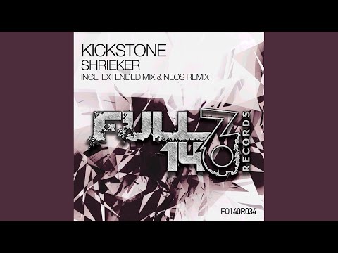 Kickstone — Shrieker (Neos Extended Remix)