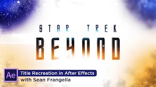 Star Trek Beyond Movie Trailer 3D Title recreated in After Effects with Element 3D - Sean Frangella
