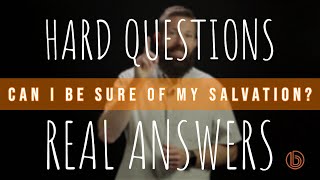 Can I Be Sure Of My Salvation?