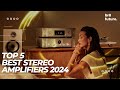 Best stereo amplifiers 2024  who is the new 1