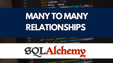 Many to Many relationships | SQLAlchemy