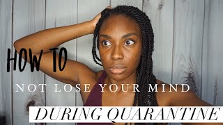 How to Stay Sane While Stuck Inside