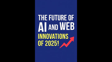 🌍 The Future of AI and the Web: Innovations of 2025! 🚀