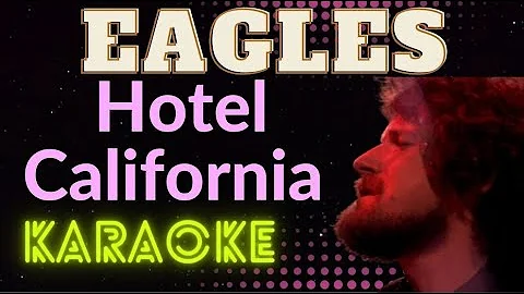 Hotel California - Eagles (Karaoke version) hotel california karaoke