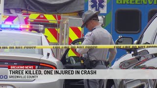 3 dead, 1 injured in Greenville Co. crash