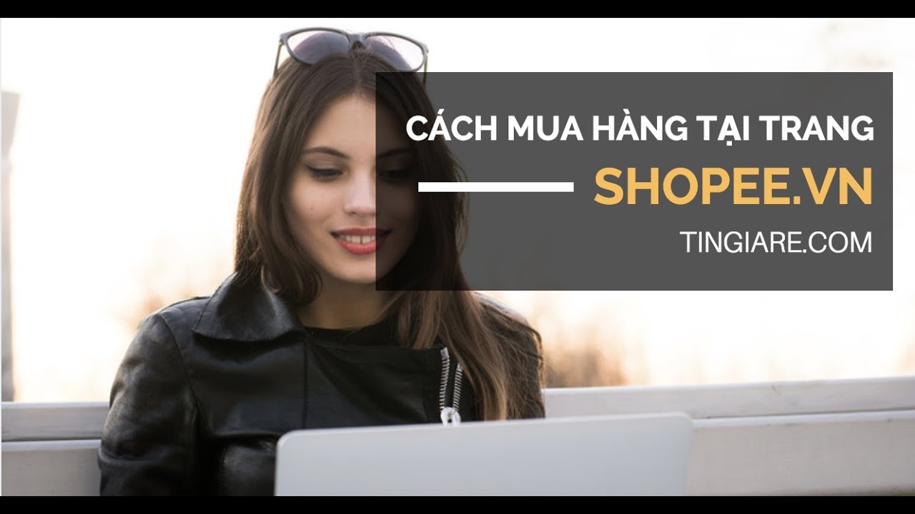 Hướng dẫn cách mua hàng trên Shopee app (Android và iOS)