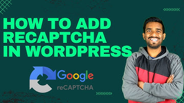 How To Add reCAPTCHA in WordPress in 2025