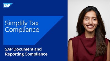 Simplify Tax Compliance with SAP Document and Reporting Compliance