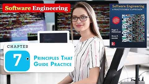 SOFTWARE ENGINEERING CHAPTER 7 Principles That Guide Practice Pressman Maxim FULL