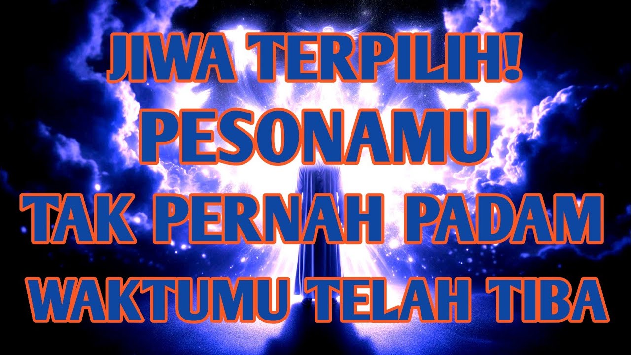 JIWA TERPILIH 🌟 Waktumu Telah Tiba, Inilah Rahasia Pesonamu Tak Pernah Hilang