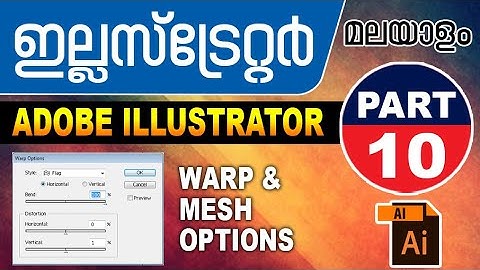 Adobe Illustrator Malayalam Tutorial Part- 10 | Warp and Mesh Tool