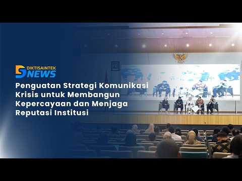 Penguatan Strategi Komunikasi Krisis untuk Membangun Kepercayaan dan Menjaga Reputasi Institusi