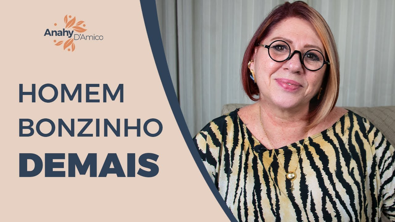 HOMEM BONZINHO DEMAIS | ANAHY D'AMICO