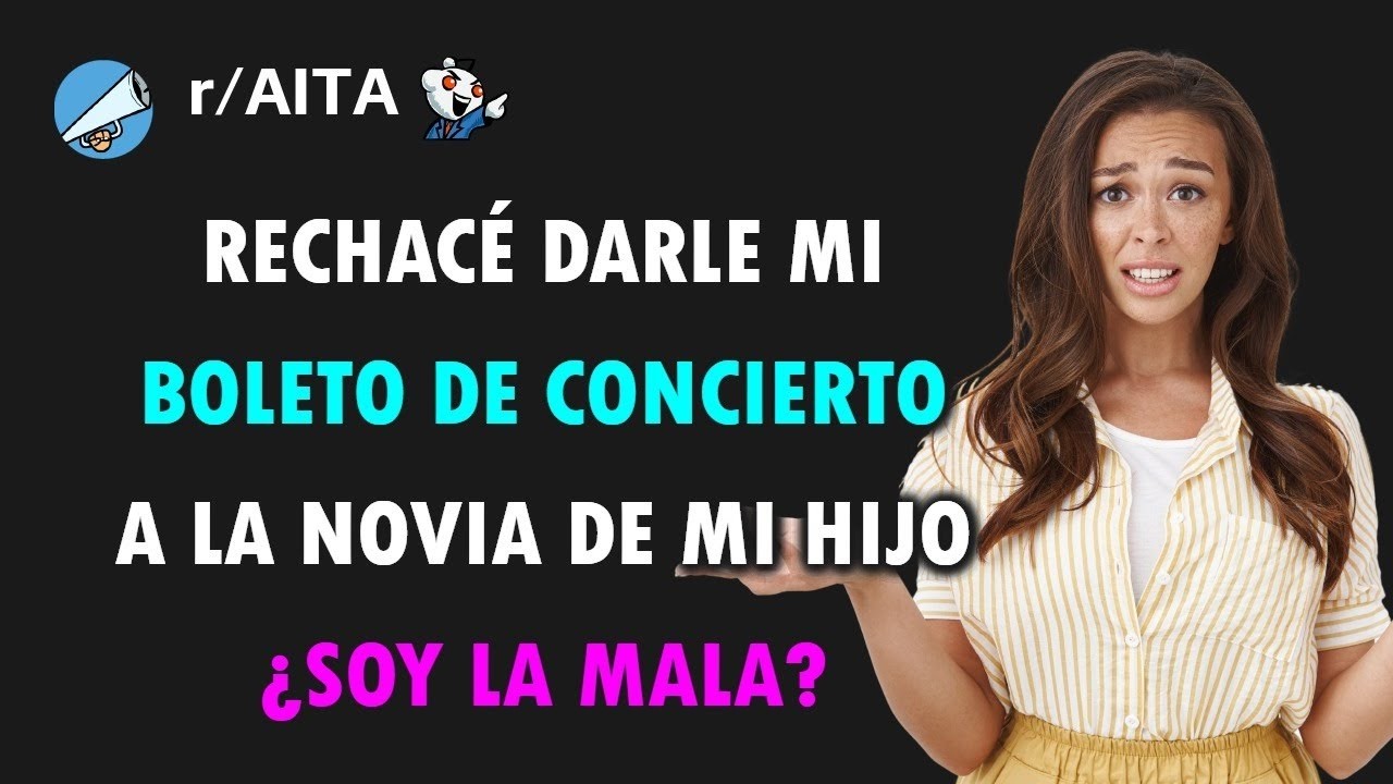 Mi hijo me dice egoísta por no darle mi boleto a su novia