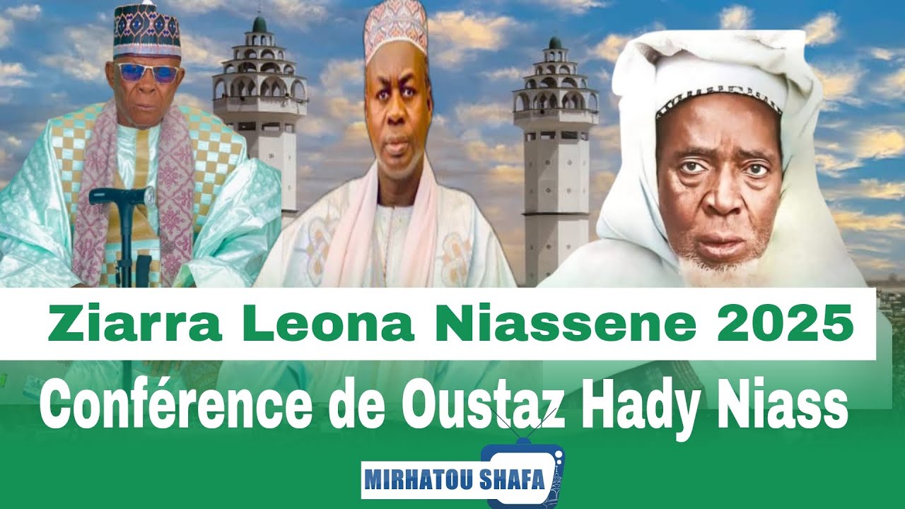En direct Ziarra Leona Niassene 2025 Conférence de Oustaz Hady NIASS