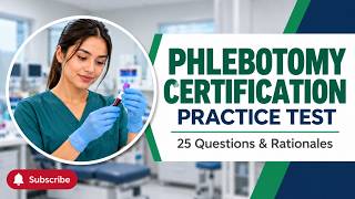 2026 Phlebotomy Certification Practice Test | 25 Questions & Rationales #phlebotomyexam #examprep