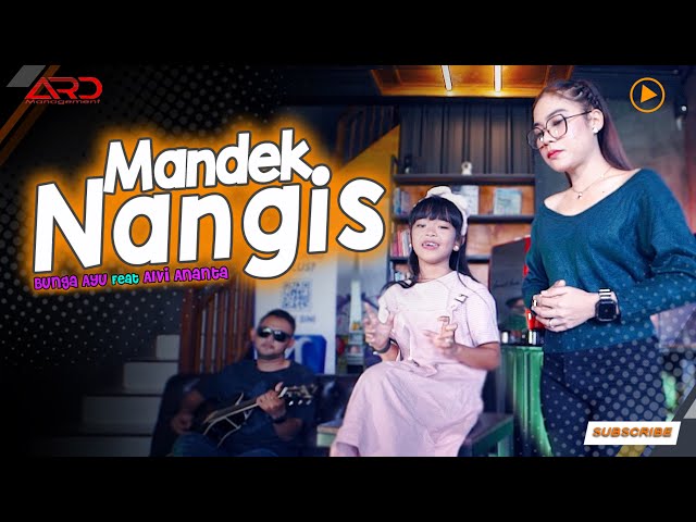 Bunga Ayu Ft. Alvi Ananta - Mandek Nangis (Official MV) Banyu Moto Uwes Asat class=