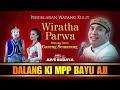 🔴 LIVE STREAMING WAYANG KULIT KI BAYU AJI - GARENG SEMARANG - WIRATHA PARWA (REC)