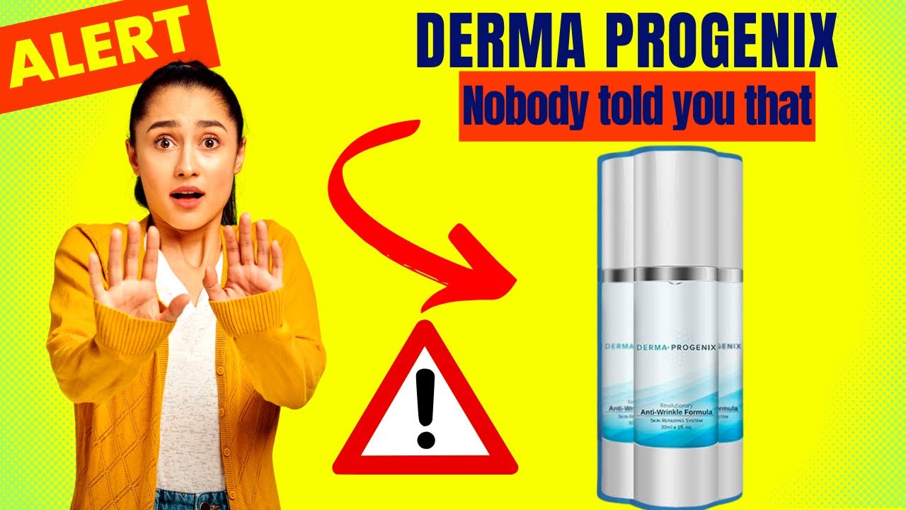 DERMA PROGENIX – Derma Progenix Review – [CAUTION] – DOES DERMA PROGENIX REALLY WORK?