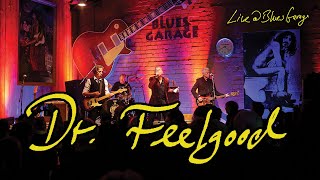 Video thumbnail of "Dr. Feelgood - Blues Garage - 07.10.2022"