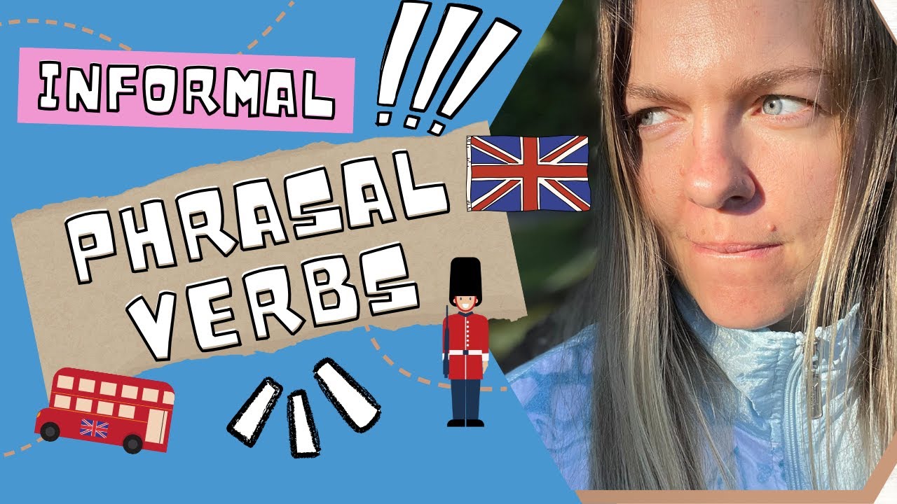 SOUND MORE NATIVE - Informal Phrasal Verbs - YouTube