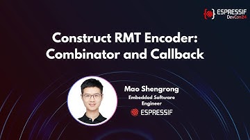 DevCon24 - Construct RMT Encoder Combinator and Callback