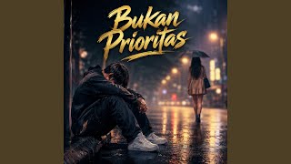 Bukan Prioritas