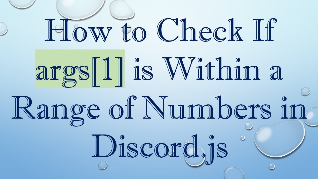 How to Check If args[1] is Within a Range of Numbers in Discord.js ...