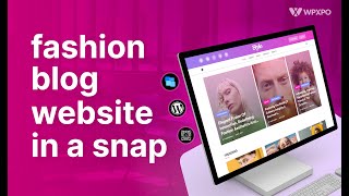 How to Create a Fashion Blog Website in WordPress (3 Simple Steps)
