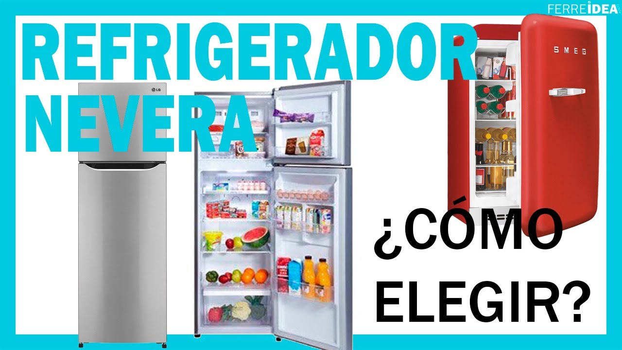 Guía completa para comprar un frigorífico: tipos y todo lo que debes tener  en cuenta