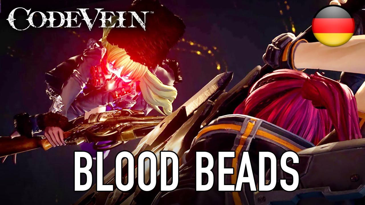 Code Vein - PS4/XB1/PC - Blood Beads (German TGS 2017 Trailer)