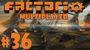 Factorio Multiplayer - Episode 36 - Road Trip