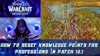 How to Reset Knowledge Points for Professions in Patch 12.1 | Specialization Resets in Midnight