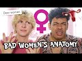 WHY DO MEN THINK THIS...? (BAD WOMENS ANATOMY) | NOAHFINNCE + NOTCORRY