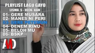 Lagu Gayo - Lisma S - Ulen Maghfirah - Aan ( Audio Playlist)