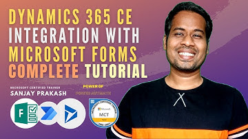 Dynamics 365 Integration with Microsoft Forms | Complete Tutorial