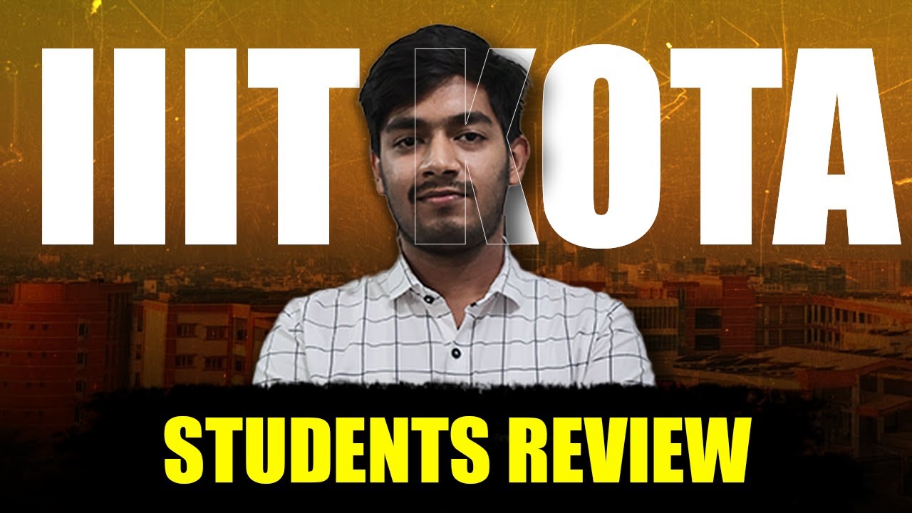 JEE Mains 2023: IIIT KOTA Student Review | What are students saying about  