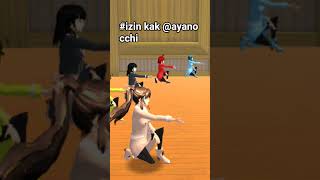 #izin kak Ayano cchi