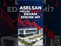 Aselsan Düşmeye Devam Edecek mi?