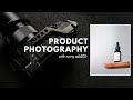 Sony a6400 Product Photography | Take Better Images With The Sony a6400