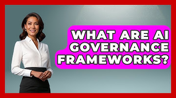 What Are AI Governance Frameworks? - Emerging Tech Insider
